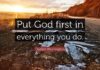 Put God First In Everthing You Do